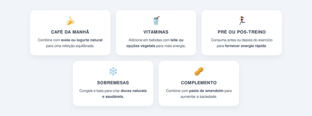 Como incluir a banana na rotina alimentar?