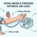 Medir a pressão arterial em casa: quando e como fazer? Quais são os erros mais comuns?